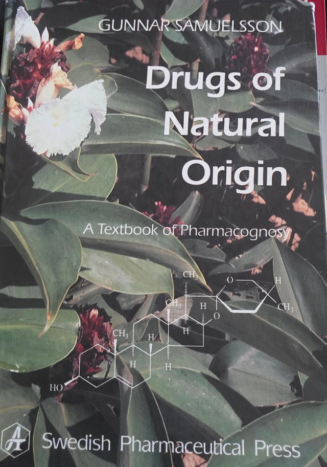 Drugs of natural origin : a textbook of pharmacognosy; Gunnar Samuelsson; 1992