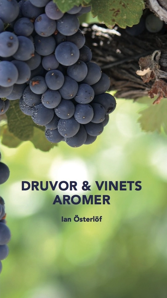 Druvor & vinets aromer; Ian Österlöf; 2012