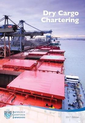 Dry cargo chartering; Institute of Chartered Shipbrokers (London); 2017