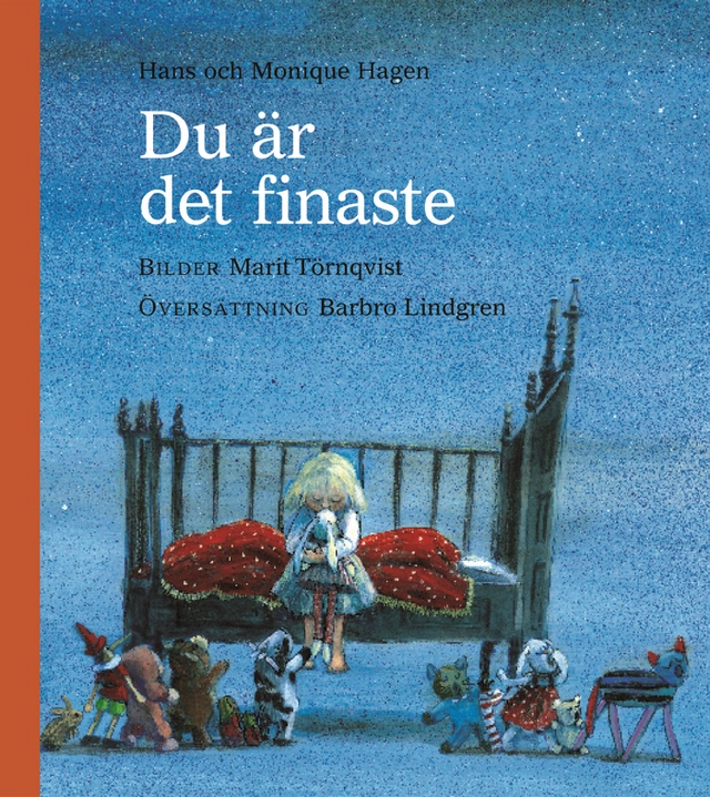 Du är det finaste; Hans Hagen, Monique Hagen; 2004
