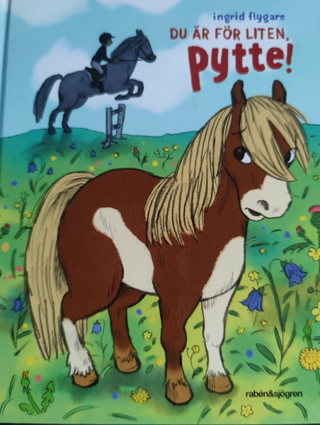 Du är för liten, Pytte!; Ingrid Flygare; 2019