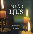 Du är ljus; Kristina Reftel; 2007