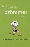 Du blir vad du drömmer om; Ulf Sandström; 2000