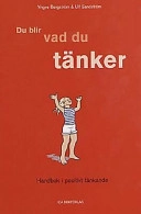 Du blir vad du tänker; Yngve Borgström, Ulf Sandström; 2000