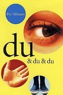 Du & du & du; Per Nilsson; 1998