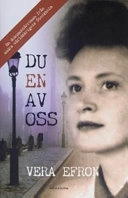 Du en av oss; Vera Efron; 2007