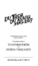 Du tror du kuvar mig; Tua Forsström; 1984
