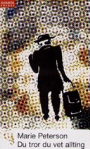 Du tror du vet allting; Marie Peterson; 2004