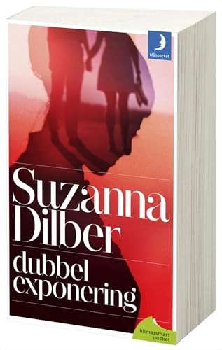 Dubbelexponering; Suzanna Dilber; 2012