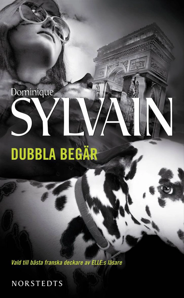 Dubbla begär; Dominique Sylvain; 2009