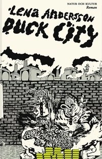 Duck city; Lena Andersson; 2006