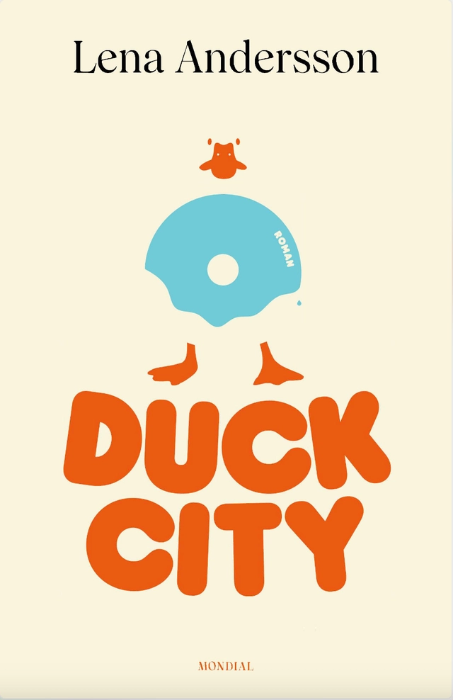Duck City; Lena Andersson; 2026