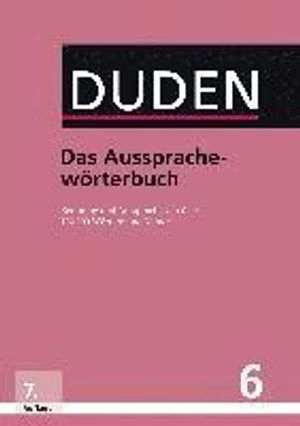 Duden - das Aussprachewörterbuch; Stefan Kleiner, Ralf Knöbl; 2015