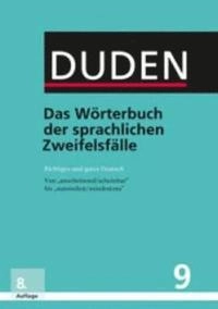Duden - das Wörterbuch der sprachlichen Zweifelsfälle : richtiges und gutes Deutsch; Mathilde Hennig; 2016