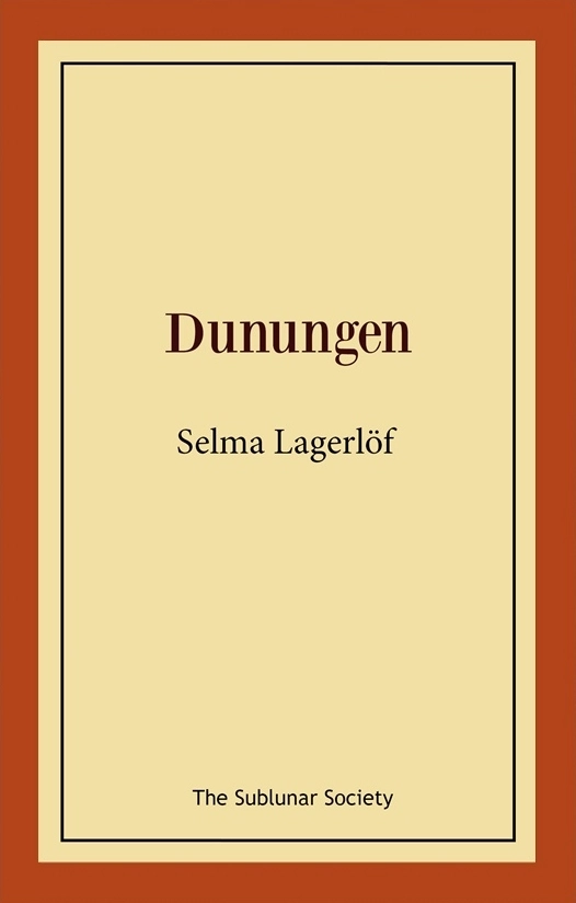 Dunungen : lustspel i fyra akter; Selma Lagerlöf; 2018