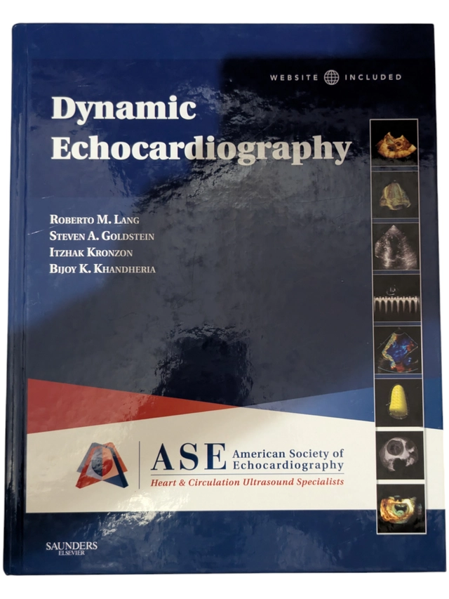 Dynamic Echocardiography ; Robert M. Lang, Steven A. Goldstein, Itzhak Kronzon, Bijou K. Khandheria; 2004