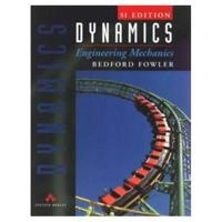 Dynamics : engineering mechanics; Anthony Bedford; 1996