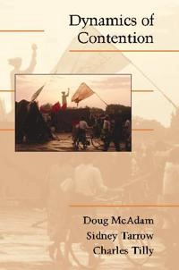 Dynamics of contention; Doug McAdam; 2001
