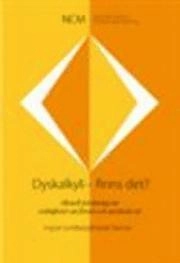 Dyskalkyli - finns det? : aktuell forskning om svårigheter att förstå och använda tal; Ingvar Lundberg; 2009