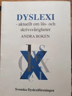 Dyslexi : aktuellt om läs- och skrivsvårigheter : ett särtryck av artiklar från Svenska Dyslexiföreningens tidskrift. · Bok 2; Peter af Trampe; 2012