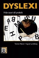 Dyslexi-från teori till praktik; Torleiv Høien, Ingvar Lundberg; 1999