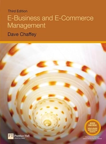 E-business and e-commerce management : strategy, implementation and practice; Dave Chaffey; 2007