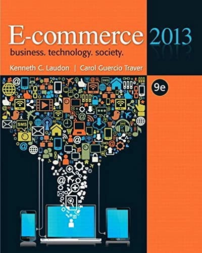 E-commerce 2013; Kenneth C Laudon; 2012