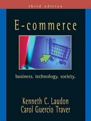 E-commerce : business, technology, society; Kenneth C. Laudon; 2007
