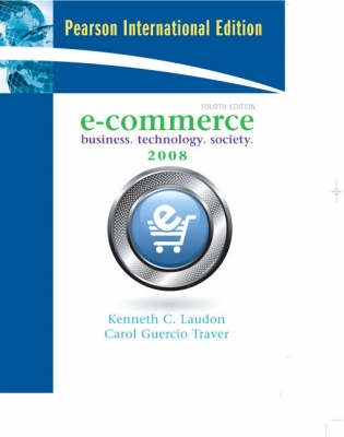 E-commerce : business, technology, society; Kenneth C. Laudon; 2008