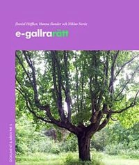 e-gallra rätt; Daniel Höffker; 2013