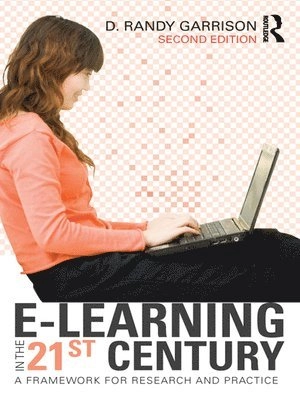 E-learning in the 21st century; D. Randy Garrison, Terry Anderson; 2011