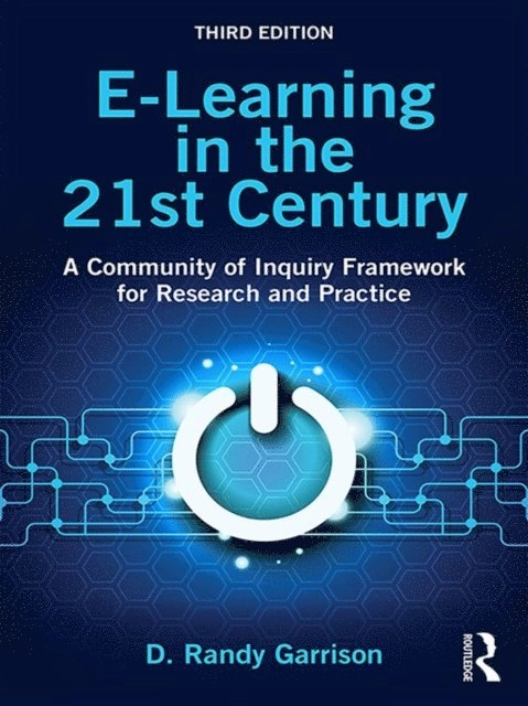 E-learning in the 21st century : a community of inquiry framework for research and practice; D. R. Garrison; 2017