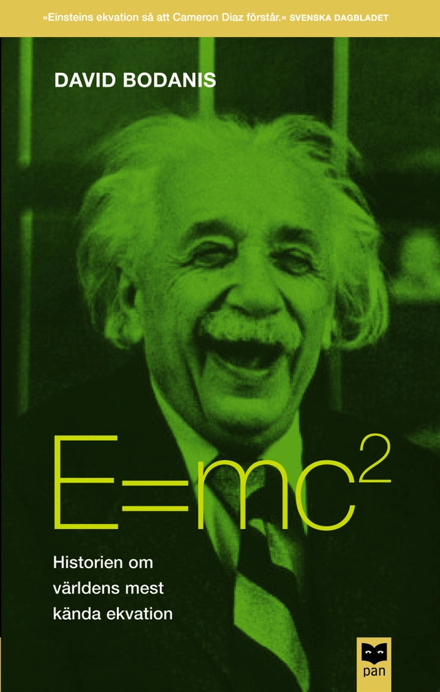 E=mc² : Historien om världens mest kända ekvation; David Bodanis; 2002
