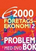 E2000 Classic Företagsekonomi 2 Problembok ; Jan-Olof Andersson, Cege Ekström, Jöran Enqvist, Rolf Jansson; 2012