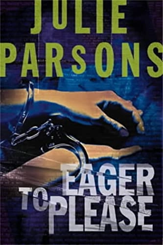 Eager to Please; Julie Parsons; 2011