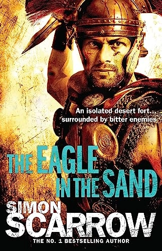 Eagle in the sand (eagles of the empire 7); Simon Scarrow; 2008