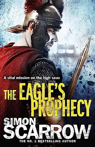 Eagles prophecy (eagles of the empire 6); Simon Scarrow; 2008