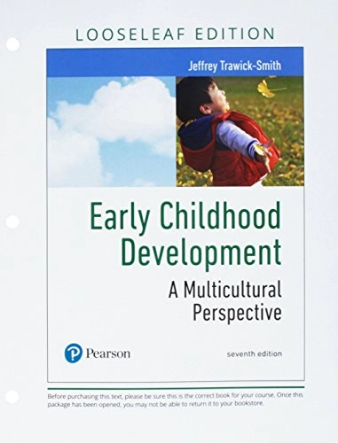 Early Childhood Development: A Multicultural Perspective; Jeffrey Trawick-Smith; 2018
