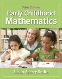 Early childhood mathematics; Susan. Sperry Smith; 2013