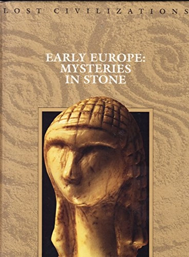 Early Europe : mysteries in stone; Time-Life; 1995