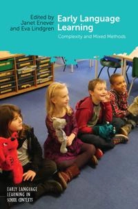 Early language learning : complexity and mixed methods; Janet Enever; 2017