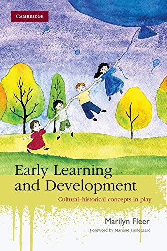 Early learning and development : cultural-historical concepts in play; Marilyn Fleer; 2010