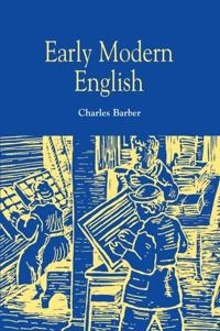Early modern english; Charles Barber; 1997