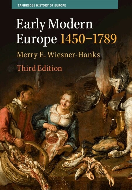 Early modern Europe, 1450-1789; Merry E. Wiesner; 2023