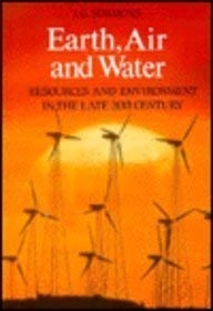 Earth, air, and water : resources and environment in the late 20th century; Ian Gordon Simmons; 1991