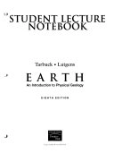 Earth : an introduction to physical geology; Edward J Tarbuck; 2005