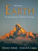 Earth : an introduction to physical geology; Edward J. Tarbuck; 1996