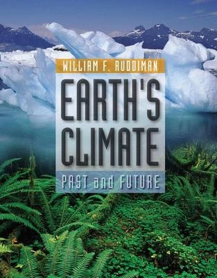 Earth's climate : past and future; Ruddiman; 2001