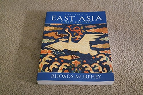 East Asia : a new history; Rhoads Murphey; 2010