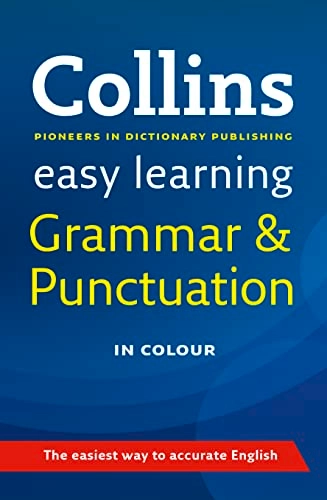 Easy Learning Grammar and Punctuation; Collins Dictionaries; 2009